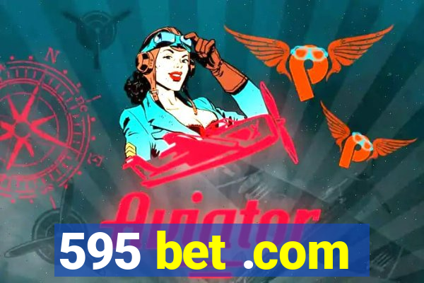 595 bet .com